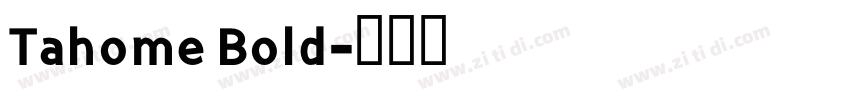 Tahome Bold字体转换